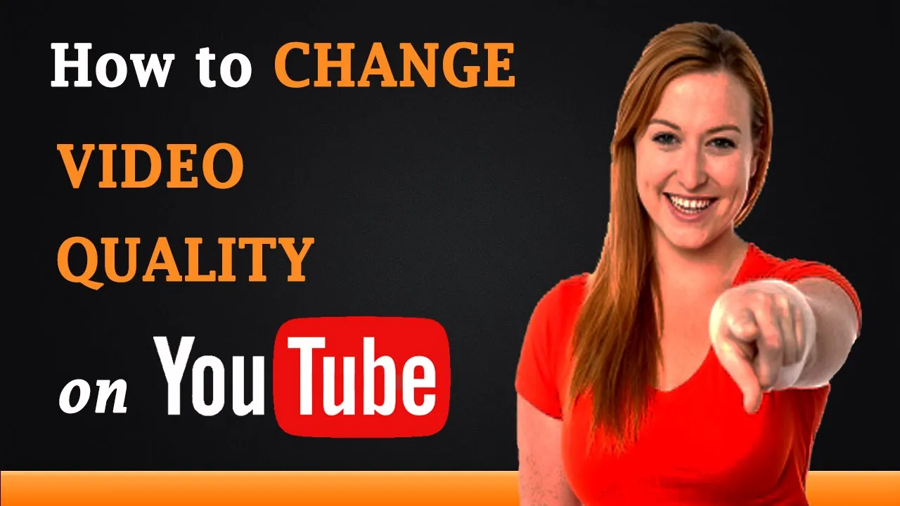 How to Change Video Quality on YouTube  YouTube