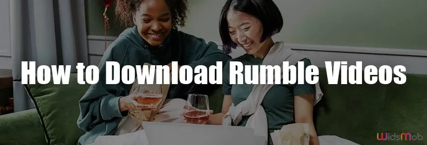 How to Download a Video from Rumble and Save It to Your Device