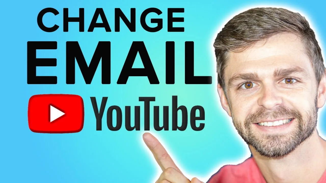 How to Change Your Email for YouTube