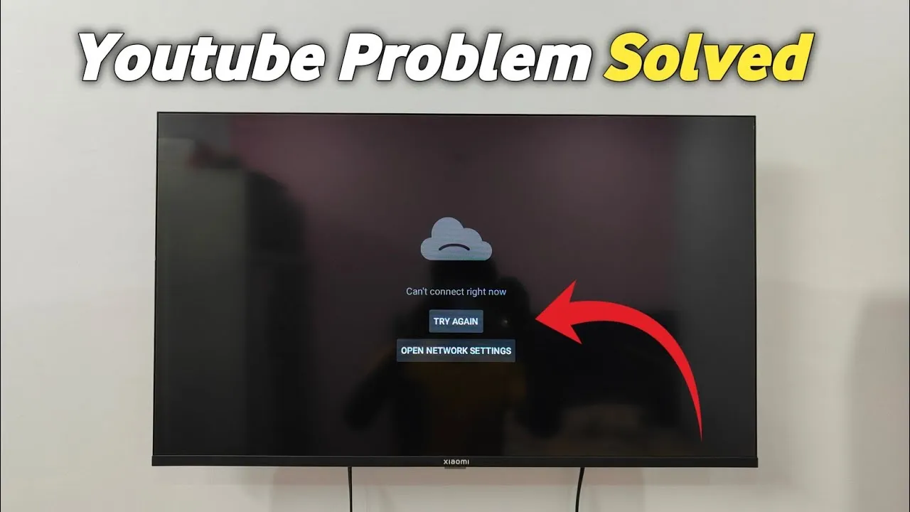 YouTube Cant Connect Right Now Problem on Smart TV Solved  YouTube