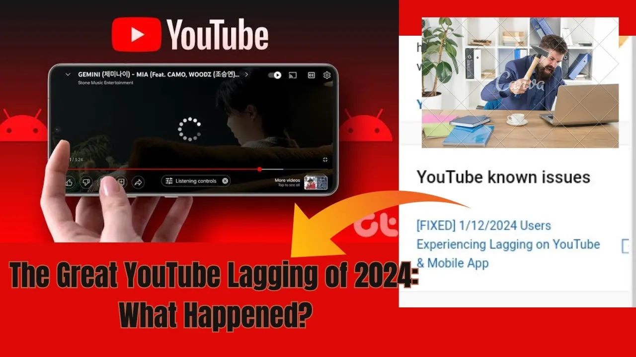 The Great YouTube Lagging of 2024 What Happened whyhowis  YouTube