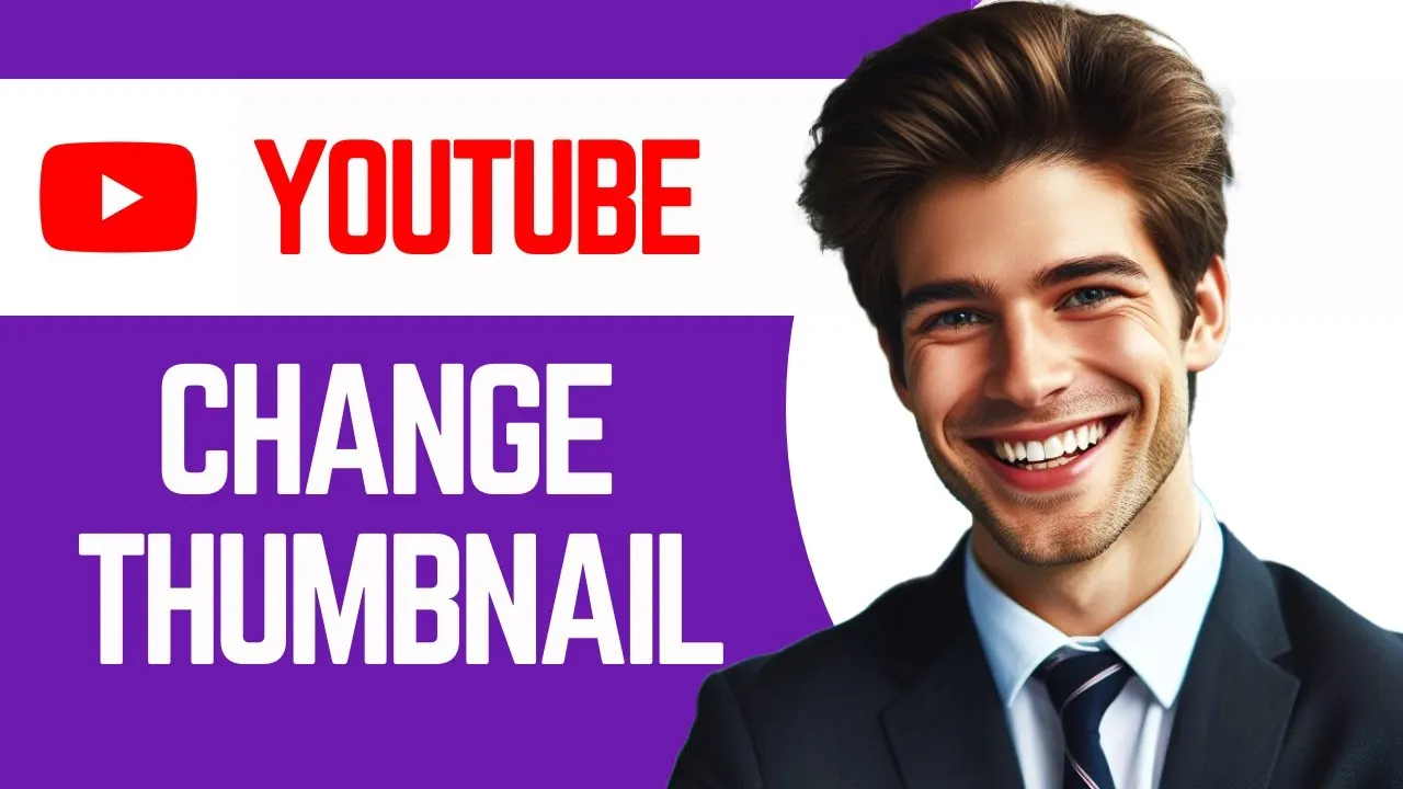 How to Change YouTube Thumbnail after Uploading  YouTube