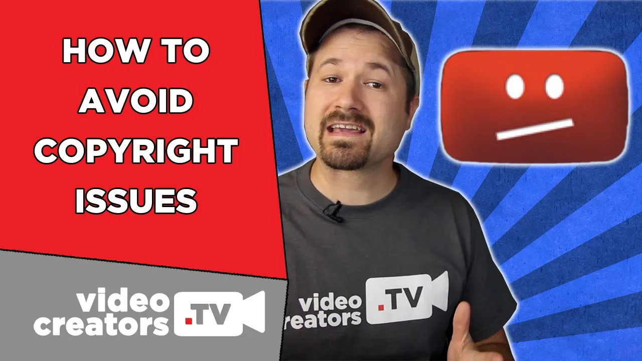 How to Avoid Copyright Issues on YouTube