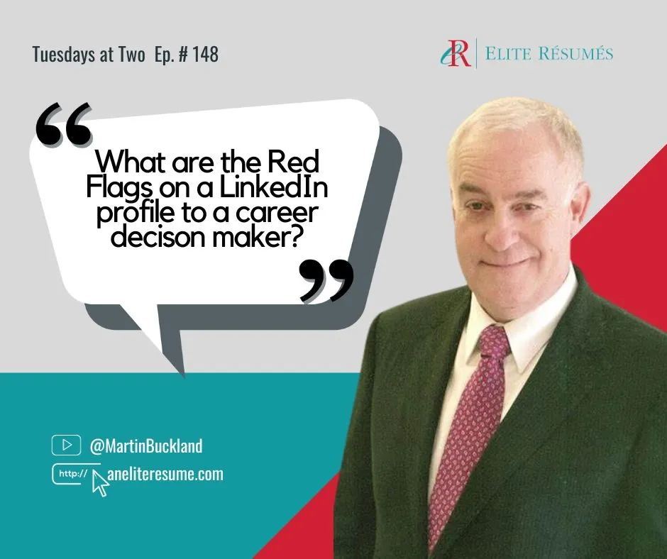 What are the Red Flags on a LinkedIn profile to a career decison maker 