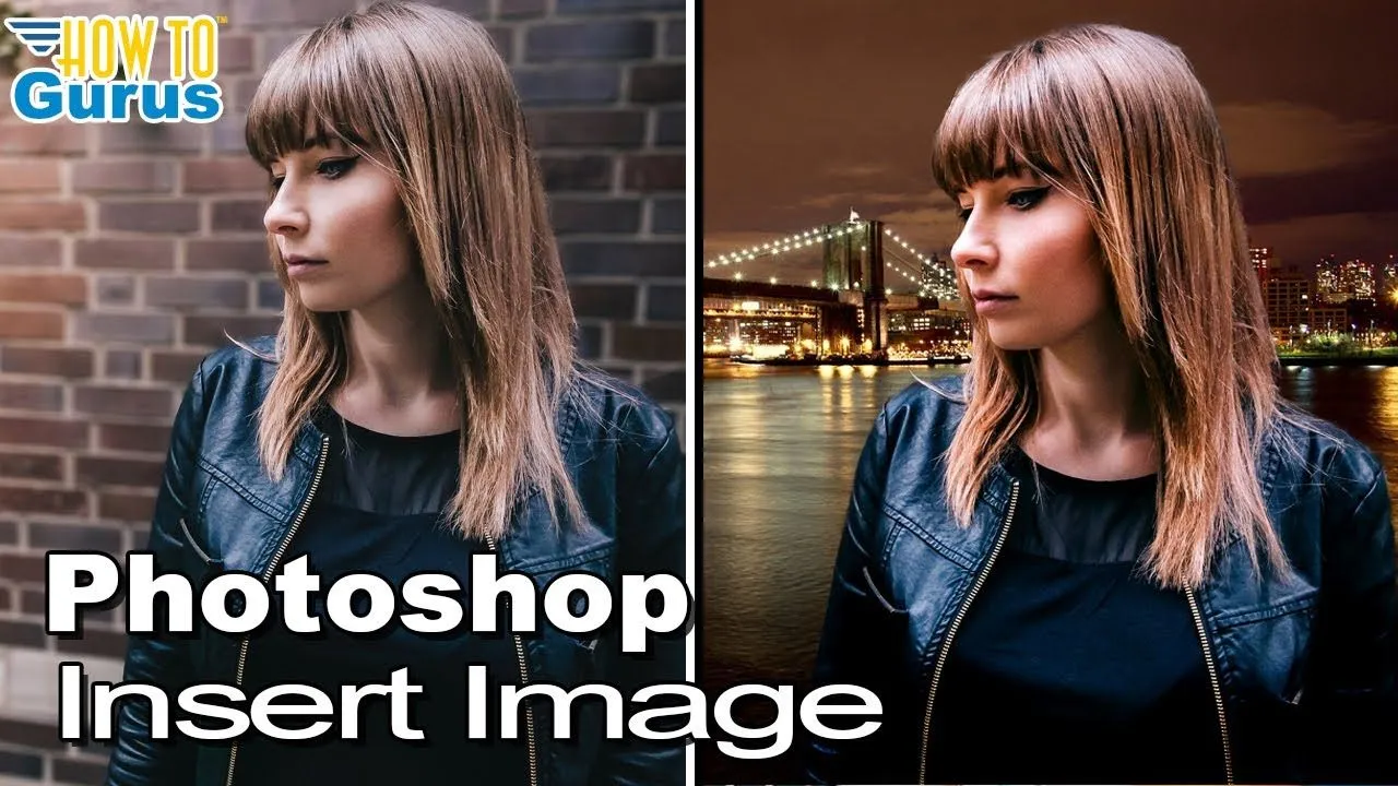 How You Can Photoshop Insert Image into Another Image and Layer  works 