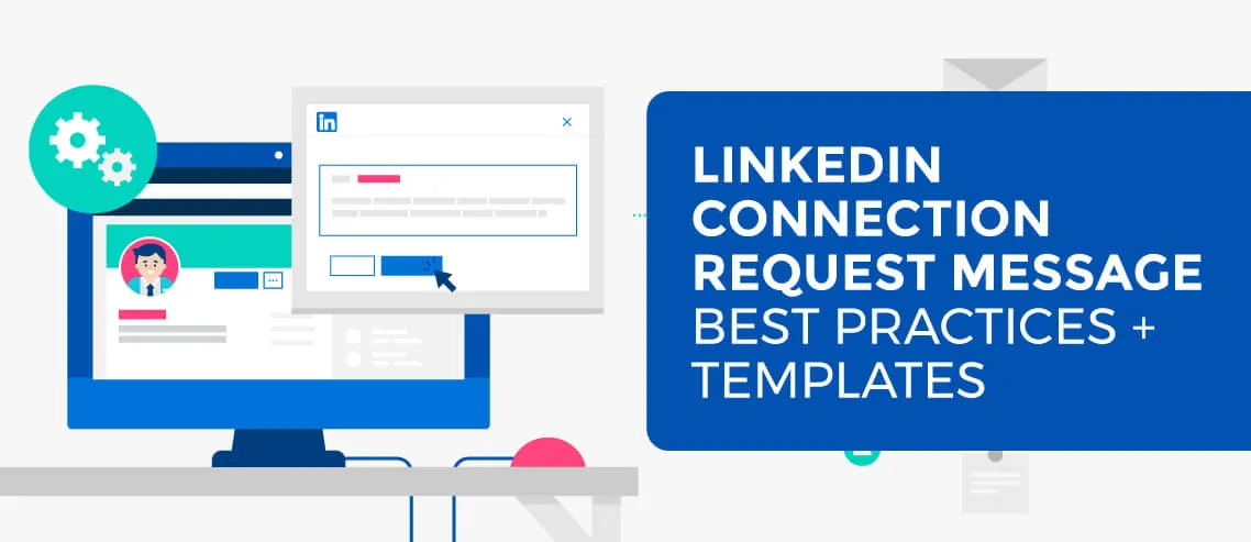 LinkedIn Connection Request Message Templates  Best Practices