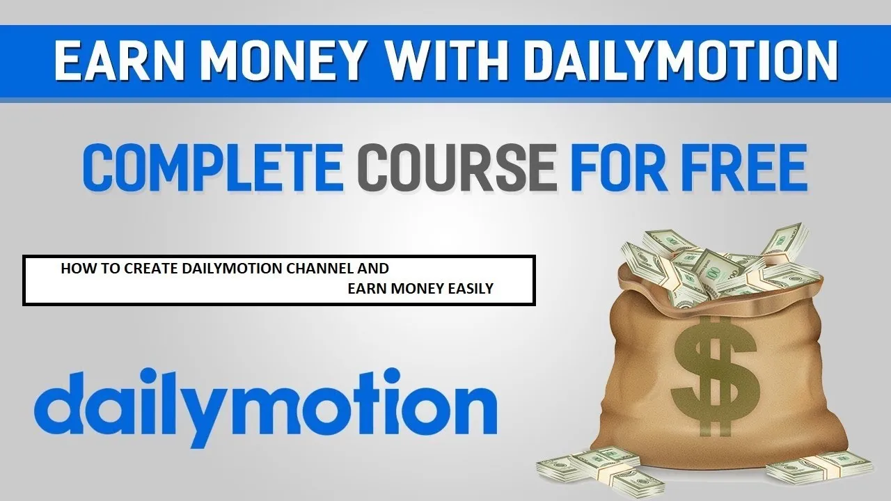 Start Earning Money from Your Dailymotion Channel