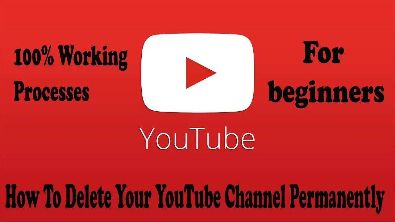 How To Delete Your YouTube Channel Permanently    