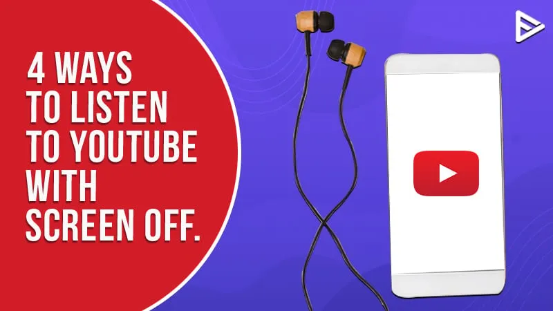 How To Listen To YouTube With Screen Off in 2023  Beginners Gui