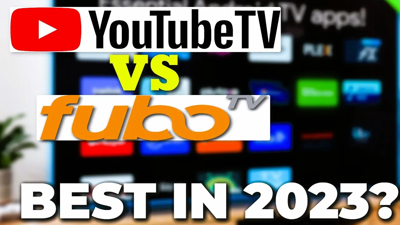 YouTube TV VS FuboTV 2023 Comparison  Which Live TV Streaming Service 