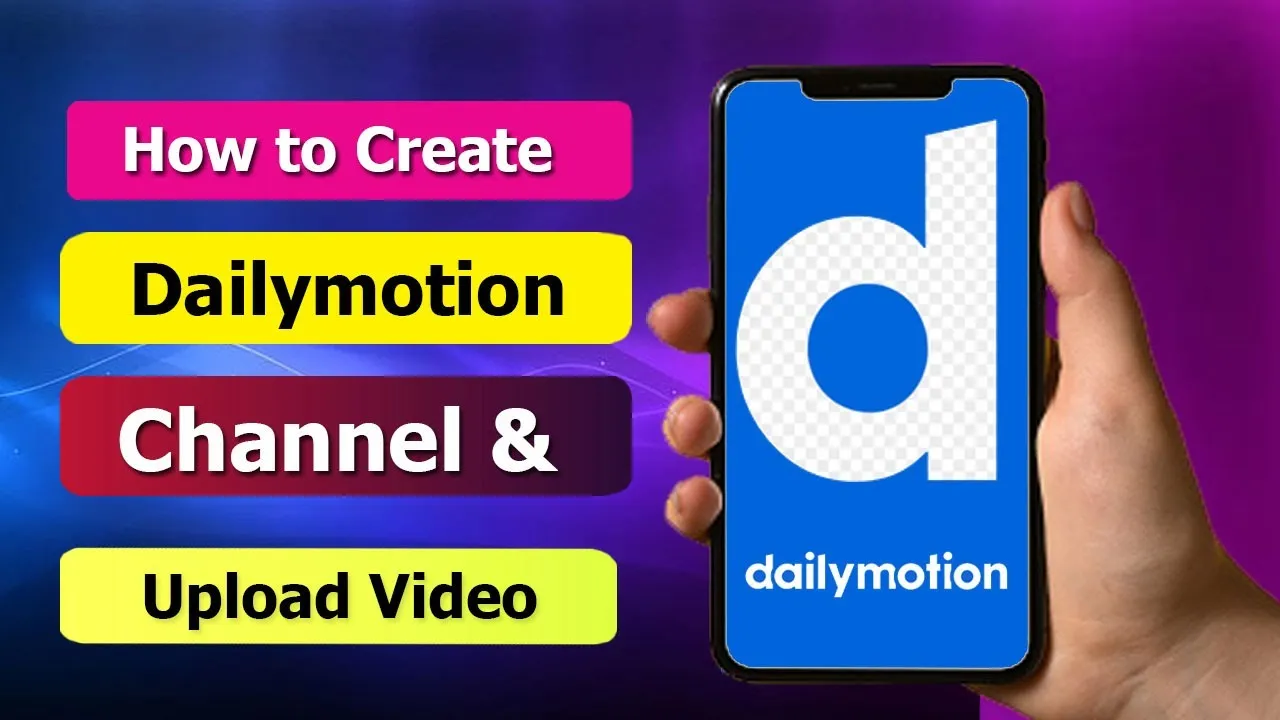 How to Create Dailymotion Account Channel 2022  How to Upload Video On 