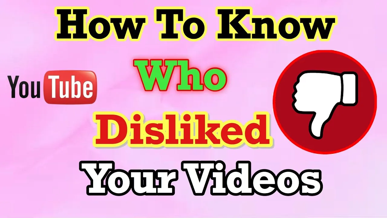 How To Find Out Who Dislike Video On Youtube  How To See Who Disliked 