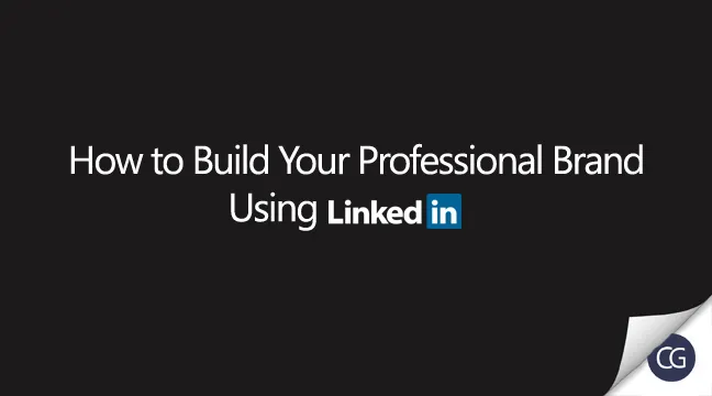 How to Build Your Professional Brand Using LinkedIn  Recruiters blog