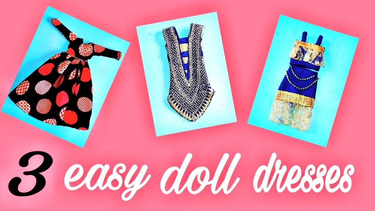 3 Beautiful Easy Doll DressHow To Make Doll Dresses  YouTube