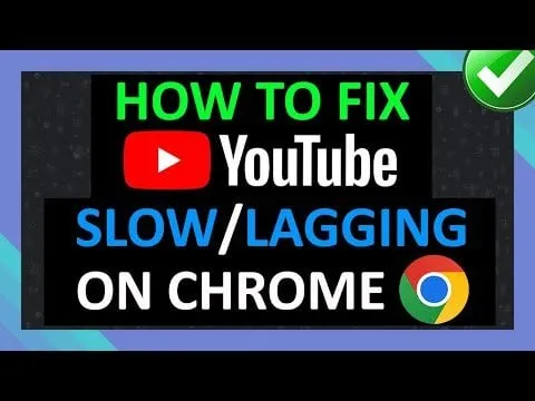 How To Fix YouTube Slow on Chrome  How To Fix YouTube Lagging on 