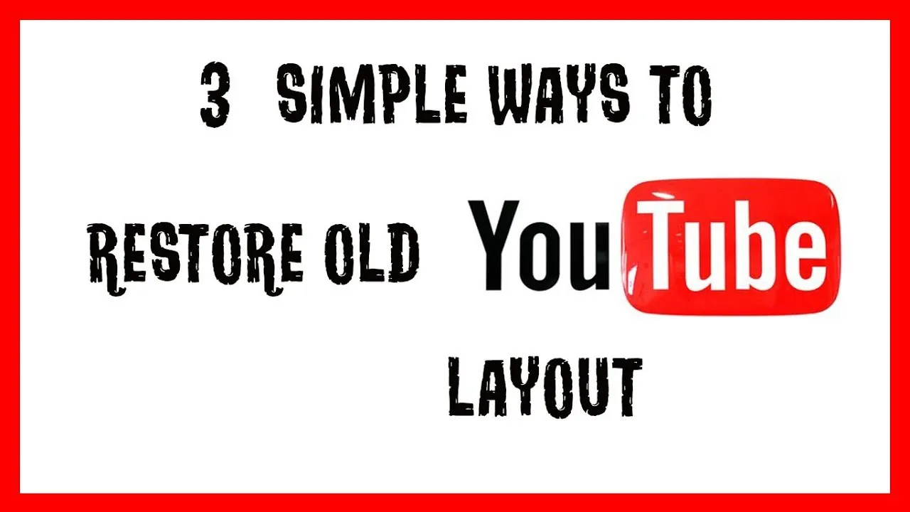 How To Restore Youtube Layout To Old Version  Classic Layout Theme 