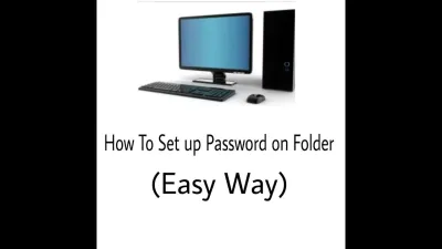How to Set Passwords on Folders in Windows 7 Safely