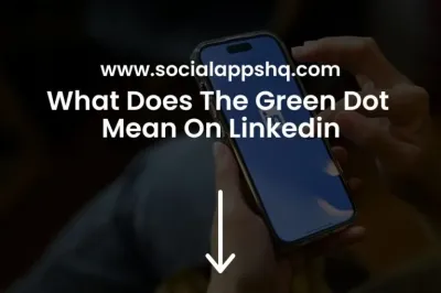 Understanding the Meaning of the Green Circle on LinkedIn