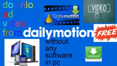 Download Videos from Dailymotion Without Software or Plugins