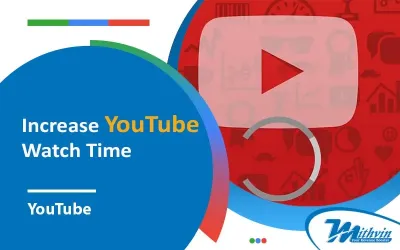 Effective Methods to Increase Your YouTube Watch Time and Monetize Faster