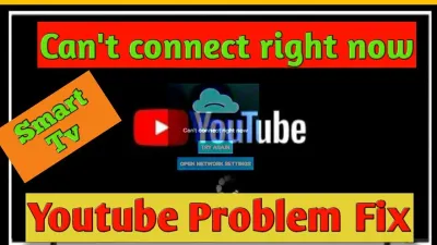 Troubleshooting YouTube Errors Like Canât Connect Right Now