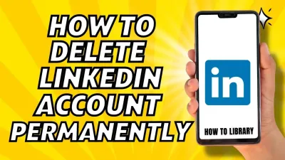 How to Remove Your LinkedIn Account Completely