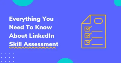 Do LinkedIn Skill Assessments Matter for Your Career Growth