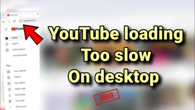 Understanding the Slow Performance of YouTube in 2024