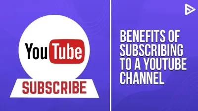 Understanding the Benefits and Features of YouTube Subscriptions
