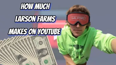 Exploring the Revenue of Larson Farms on YouTube