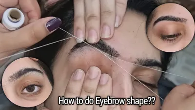 Threading Your Eyebrows Yourself Made Easy with Dailymotion Tutorials