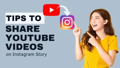 How to Share a YouTube Video to Your Instagram Story with Simple Tips