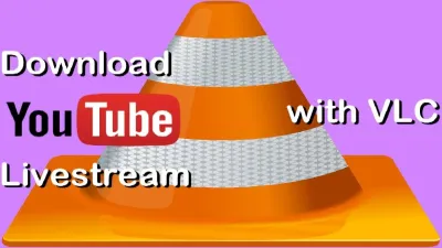 How to Download YouTube Videos Using VLC for Easy Offline Viewing