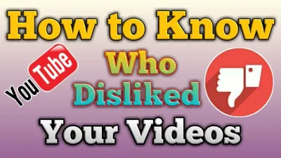 Can You See Who Disliked Your YouTube Videos? Hereâs the Truth