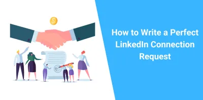 How to Send Connection Requests on LinkedIn Best Practices for Expanding Your Network