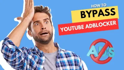 Ways to Bypass YouTube's Ad Block Detection Legally