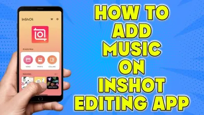 How to Add YouTube Music to InShot Video Editor