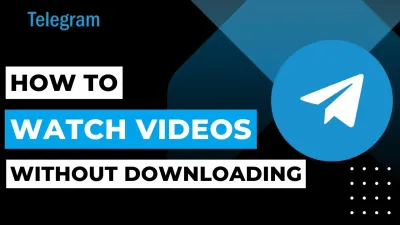 How to Watch Videos on Telegram as a Beginner