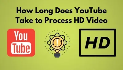 Understanding the Duration of HD Processing on YouTube for Creators