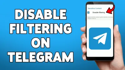 How to Turn Off Content Filters on Telegram