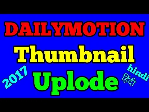 How to Upload Thumbnail  on Dailymotion Video  dailymotion   YouTube