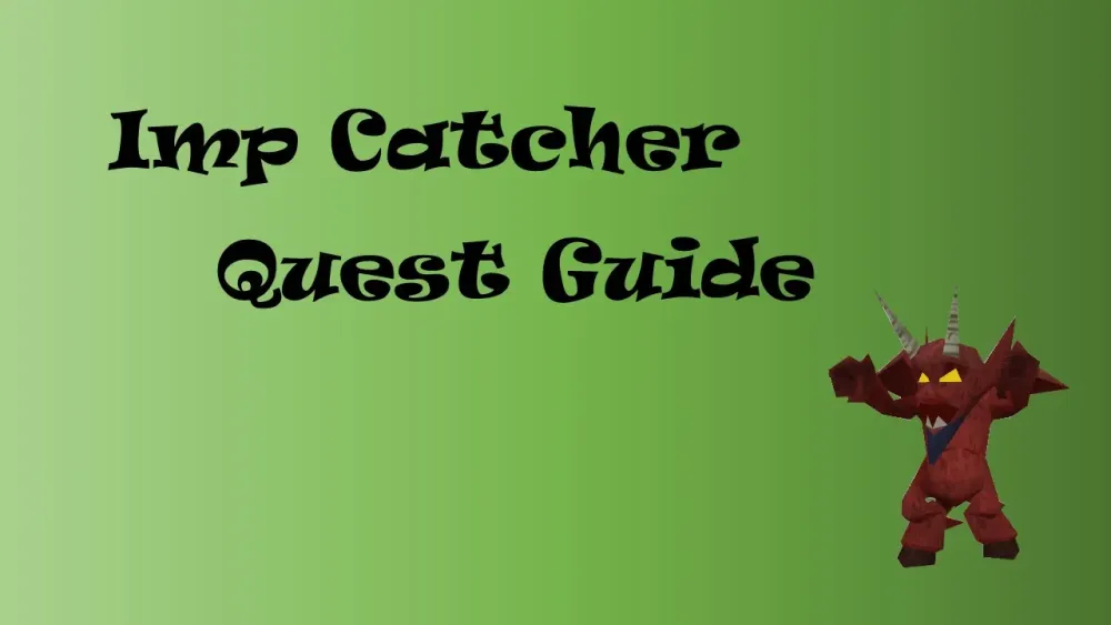 Runescape OSRS  Imp Catcher Quick Guide  YouTube