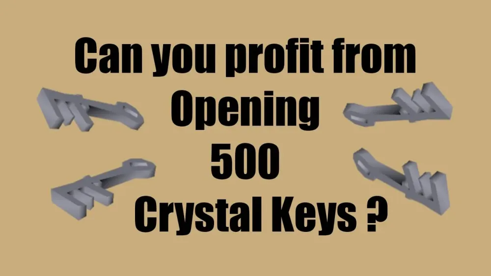 OSRS Can you profit from opening 500 Crystal Keys Loot from 500 