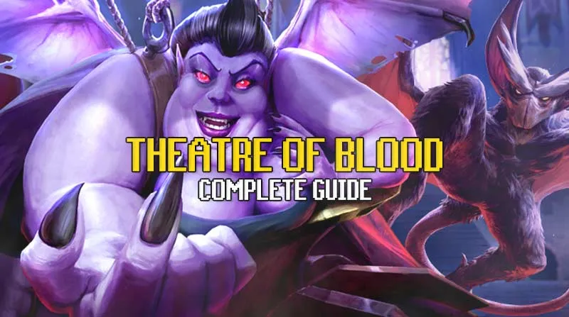 Complete Theatre of Blood OSRS Guide  OSRS Guide