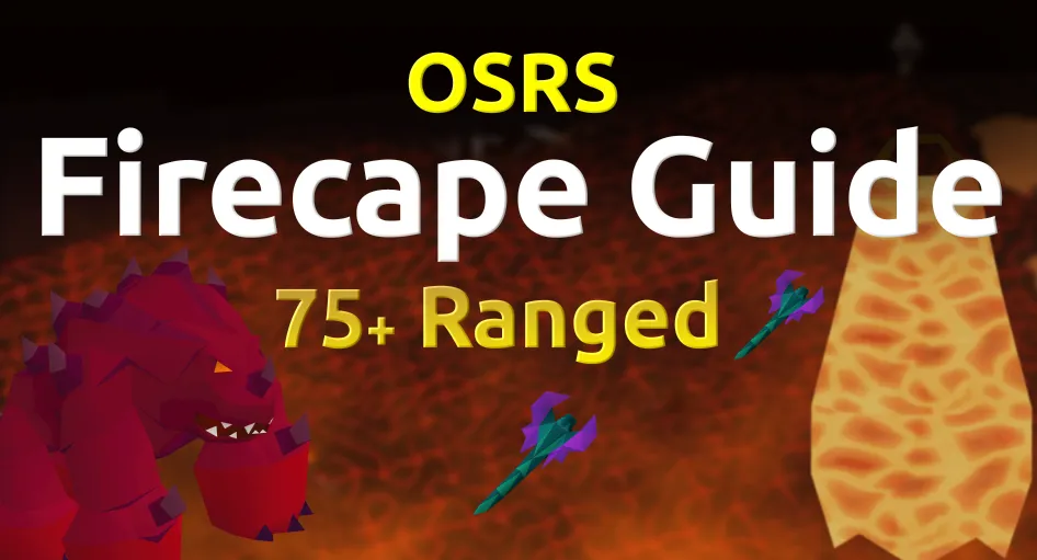 OSRS Fire Cape Guide  Best Strategies On How To Kill Jad