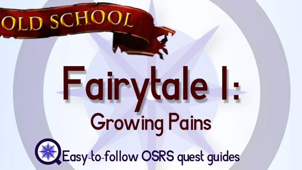 Fairytale 1 Growing Pains  OSRS 2007  Easy Old School Runescape 