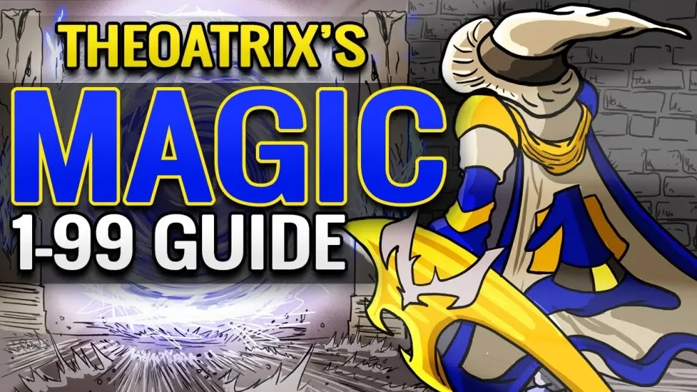 How to Achieve 99 Magic in OSRS: A Comprehensive Guide