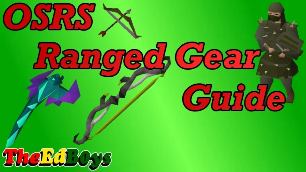 OSRS Ranged Gear Guide  Old School Runescape Range Weapon  Armour 