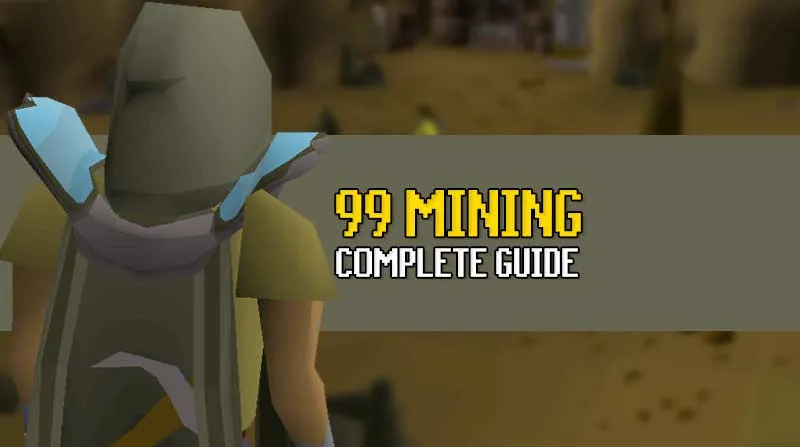 199 Complete Mining Guide OSRS  Fastest  AFK Methods  OSRS Guide