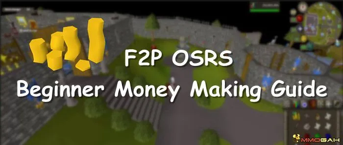 F2P OSRS Beginner Money Making Guide  Beginners Old school runescape 